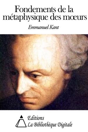 Cover of the book Fondements de la métaphysique des mœurs by Johann Wolfgang von Goethe