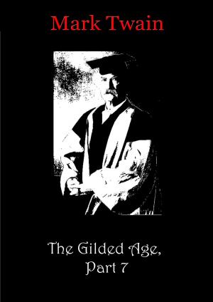 Cover of the book The Gilded Age, Part 7 by Robert Louis Stevenson
