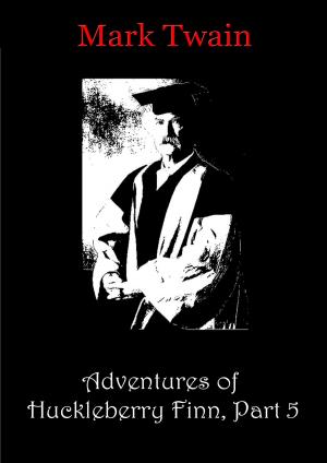 Cover of the book Adventures of Huckleberry Finn, Part 5 by Sir Arthur Conan Doyle