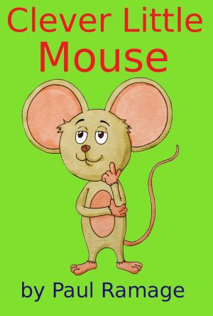 Cover of the book Clever Little Mouse by Bella Andre, Lucy Kevin