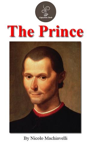 Cover of the book The prince by Nicolo Machiavelli (FREE Audiobook Included!) by T. S. ELIOT