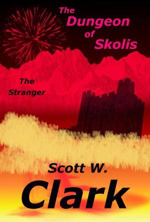Cover of the book The Dungeon of Skolis--an Archon fantaasy by Scott W. Clark