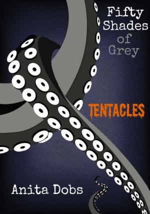 Book cover of Fifty Shades of Grey Tentacles 1