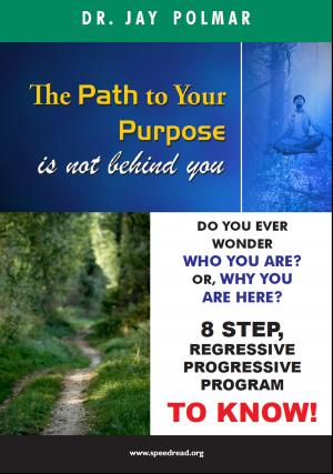 Book cover of The Path to Your Purpose is NOT Behind You
