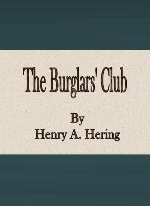 Cover of the book The Burglars' Club by Wallace Notestein