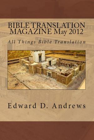 Cover of BIBLE TRANSLATION MAGAZINE: All Things Bible Translation (May 2012)