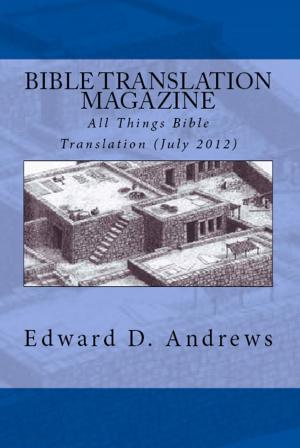 Book cover of BIBLE TRANSLATION MAGAZINE: All Things Bible Translation (July 2012)