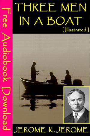 Cover of the book Three Men in a Boat [ Illustrated ] by L. Leslie Brooke