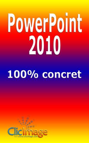 Cover of the book PowerPoint 2010 100% concret by PCuSER研究室