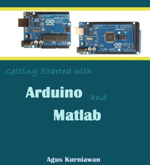 Book cover of Getting Started with Arduino and Matlab