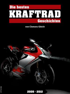 Cover of the book Die besten Kraftrad-Geschichten by Brian G. Boettcher