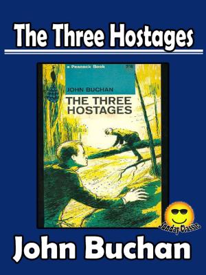 Cover of the book (The Original) Three Hostages (A Richard Hannay Adventure) by John Buchan