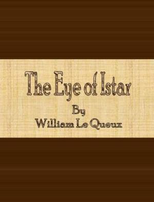 Cover of the book The Eye of Istar by Walter M. Chandler