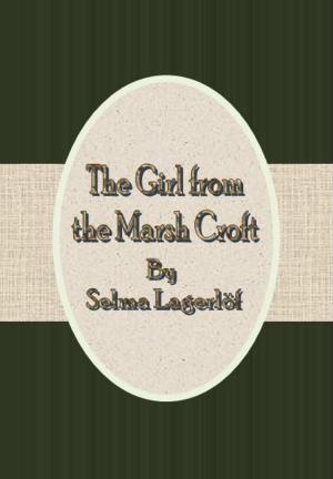 Cover of the book The Girl from the Marsh Croft by Herbert Strang