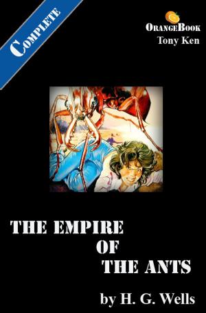 bigCover of the book The Empire of the Ants : Orange Book by 