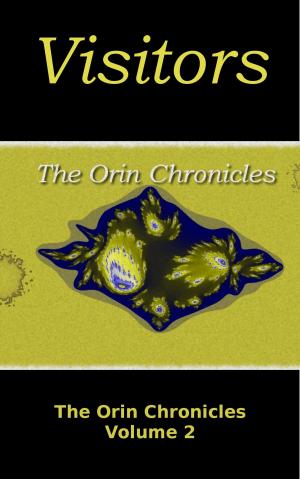 Book cover of Visitors (The Orin Chronicles: Volume 2)