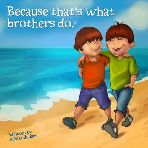 Cover of Because That's What Brothers Do