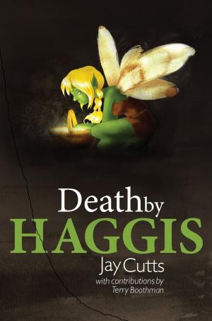Cover of the book Death by Haggis by Julien Ayotte