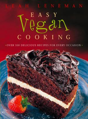bigCover of the book Easy Vegan Cooking: Over 350 delicious recipes for every ocassion by 