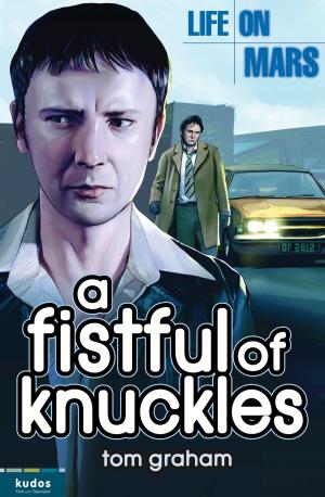 Book cover of Life on Mars: A Fistful of Knuckles