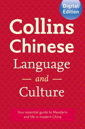 Cover of the book Collins Chinese Language and Culture by Shaun Clarke