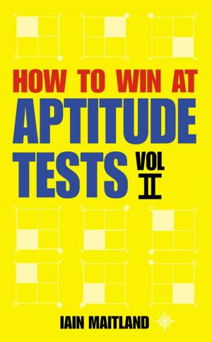 Cover of the book How to Win at Aptitude Tests Vol II by Maggie Conway