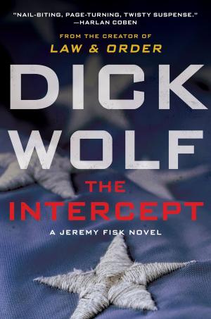 Cover of The Intercept by Dick Wolf, William Morrow