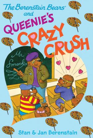 bigCover of the book The Berenstain Bears Chapter Book: Queenie's Crazy Crush by 