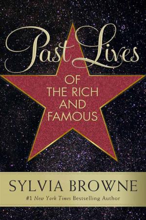 Cover of the book Past Lives of the Rich and Famous by Rabbi Shmuley Boteach
