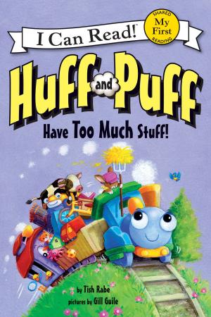 Cover of the book Huff and Puff Have Too Much Stuff! by Karleen Bradford