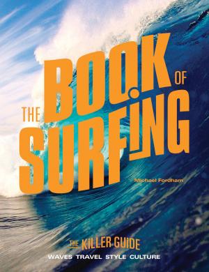 Cover of the book The Book of Surfing by Tabatha Coffey