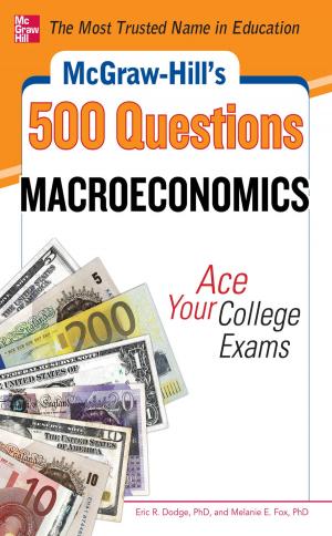 Cover of the book McGraw-Hill's 500 Macroeconomics Questions: Ace Your College Exams by Helen C. Ballestas, Carol Caico