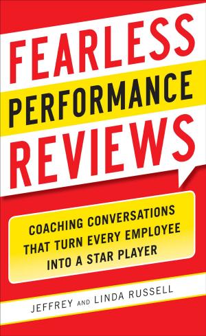Cover of the book Fearless Performance Reviews: Coaching Conversations that Turn Every Employee into a Star Player by Aston Sanderson