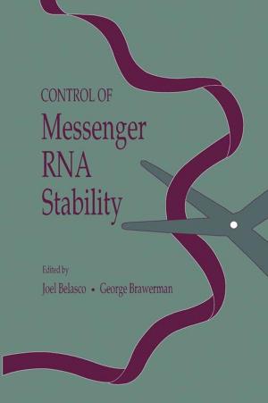 Cover of the book Control of Messenger RNA Stability by Thomas Strothotte, Stefan Schlechtweg