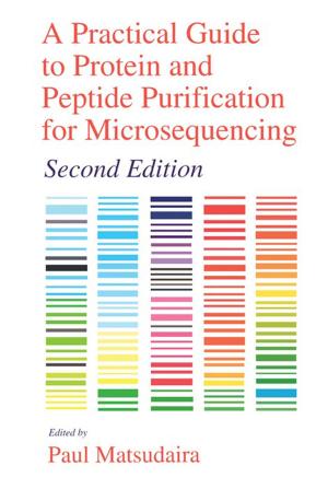 Cover of the book A Practical Guide to Protein and Peptide Purification for Microsequencing by Jalil Boukhobza, Pierre Olivier