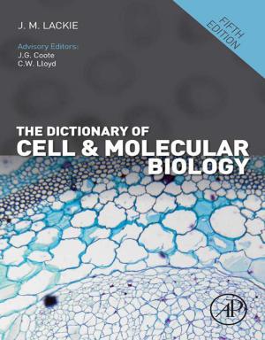 Cover of the book The Dictionary of Cell and Molecular Biology by Gajanan V. Sherbet