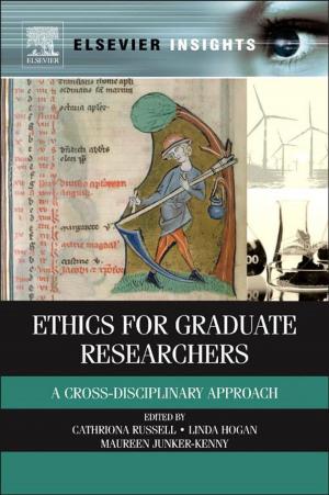 Cover of the book Ethics for Graduate Researchers by Rajkumar Buyya, Christian Vecchiola, S.Thamarai Selvi