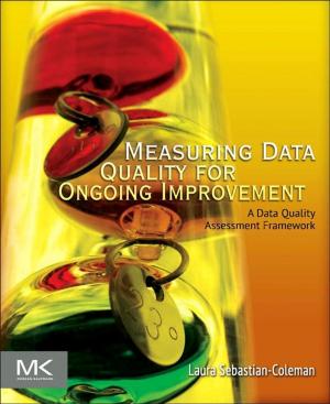 Cover of the book Measuring Data Quality for Ongoing Improvement by Tyson Macaulay