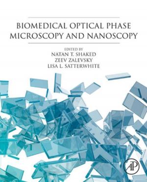 Cover of the book Biomedical Optical Phase Microscopy and Nanoscopy by Joni Holmes