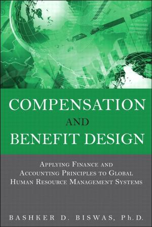 Cover of the book Compensation and Benefit Design by Jason Williams, Peter Clegg, Emmett Dulaney