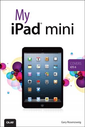 Cover of the book My iPad mini by Andrew Whitaker, Keatron Evans, Jack Voth