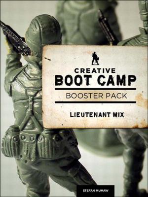 Cover of the book Creative Boot Camp 30-Day Booster Pack by Ivar Jacobson, Pan-Wei Ng, Paul E. McMahon, Ian Spence, Svante Lidman
