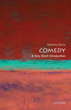 Cover of the book Comedy: A Very Short Introduction by Luke Cascarini, Clare Schilling, Ben Gurney, Peter Brennan