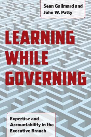 Cover of the book Learning While Governing by Evelyne Huber, John D. Stephens