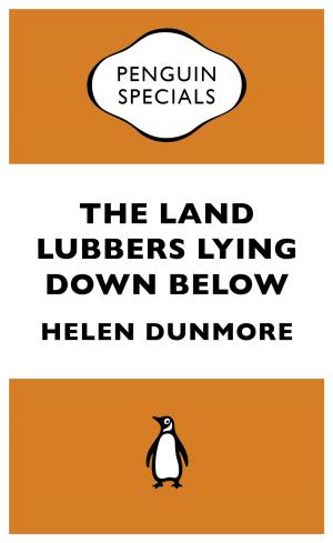 Cover of the book The Land Lubbers Lying Down Below by Caragh M. O'Brien