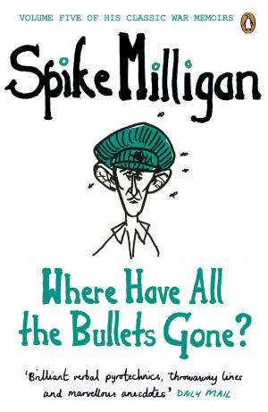 Cover of the book Where Have All the Bullets Gone? by Brian Collins