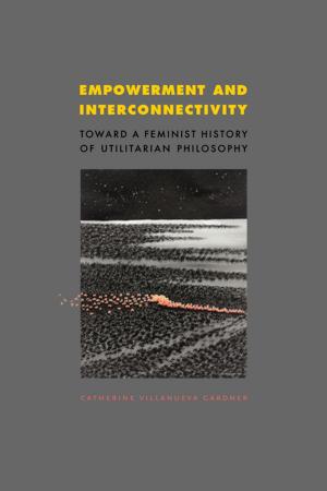 Cover of the book Empowerment and Interconnectivity by Michael Higgins