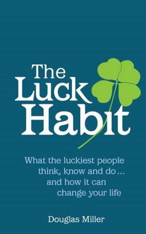 Cover of the book The Luck Habit by Robbie Steinhouse, Chris West