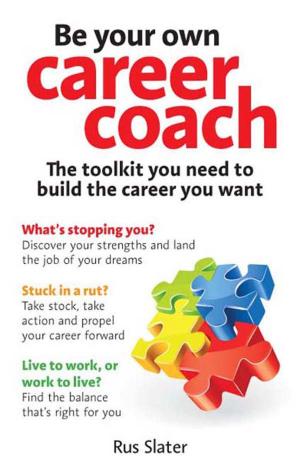 Cover of the book Be Your Own Career Coach by Pollyanna Pixton, Paul Gibson, Niel Nickolaisen