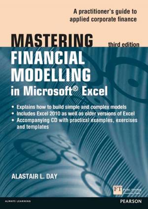 Cover of the book Mastering Financial Modelling in Microsoft Excel 3rd edn by Stephen Mettling, David Cusic, Jane Somers